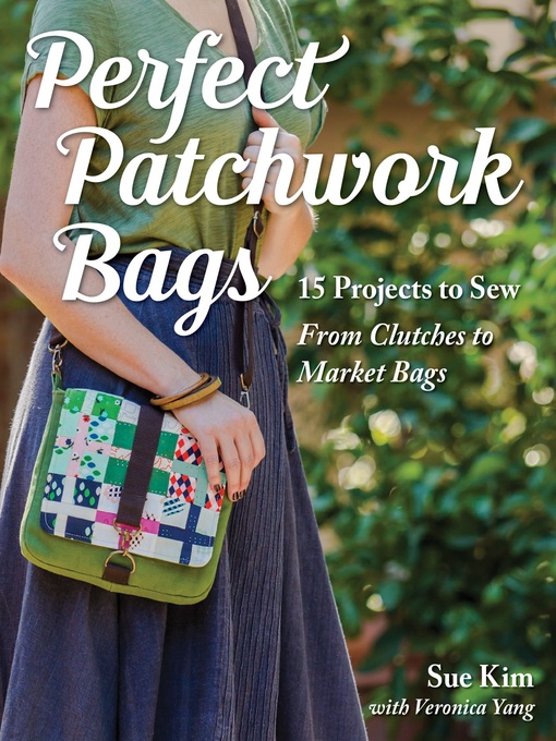 Title details for Perfect Patchwork Bags by Sue Kim - Wait list